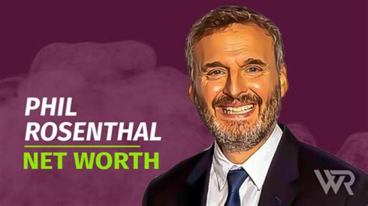 How Much Is Phil Rosenthal Worth |