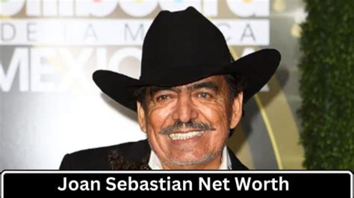 Joan Sebastian Net Worth - ZedBlog