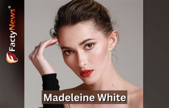 Madeleine White - Bio, Age, Wiki, Facts and Family |