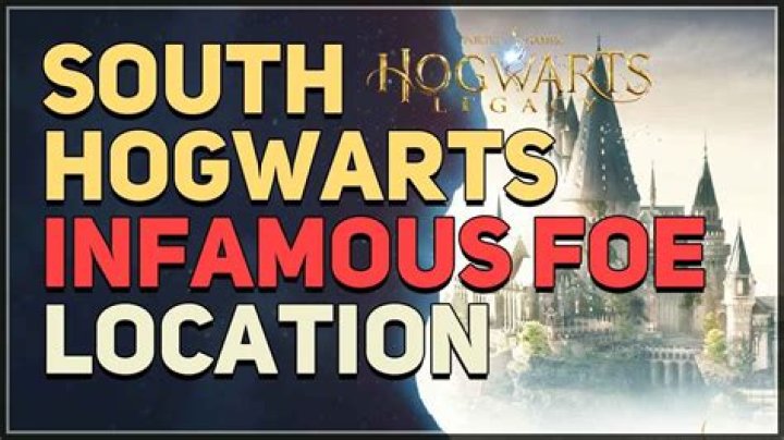 South Hogwarts Region Infamous Foe Guide