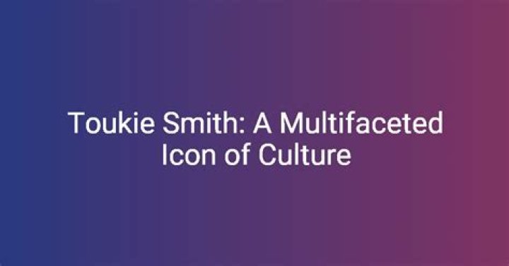 Uncovering The Multifaceted Toukie Smith: Discoveries And Insights