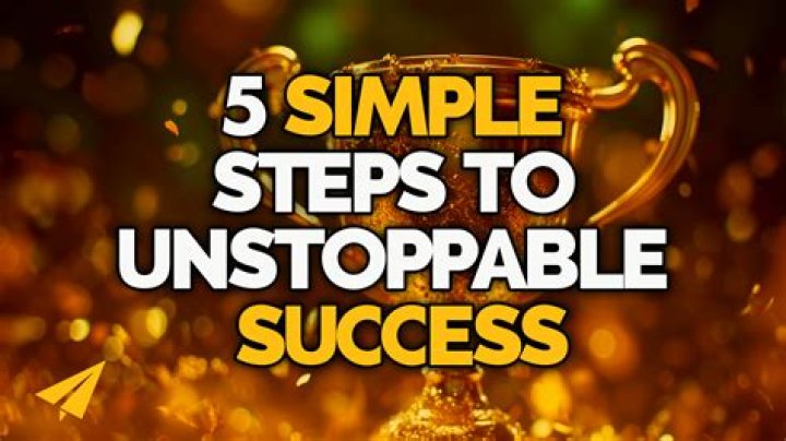 Your Guide To Unstoppable Success